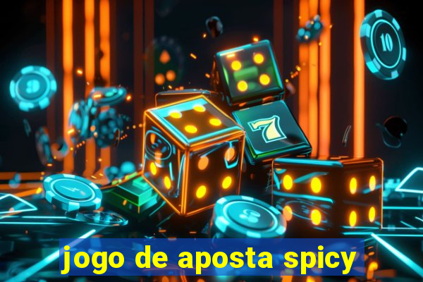 jogo de aposta spicy